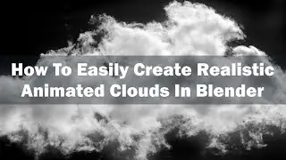 Create Realistic Animated Clouds in Blender 🎓 Easy Tutorial