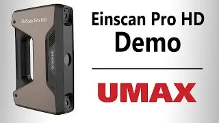 Einscan Pro HD Product Demo | UMAX.com