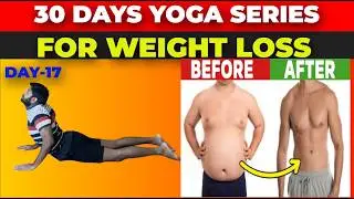 Yoga for Weight Loss | Day 17 of 30 Days Weight loss Series | Yoga Glow |