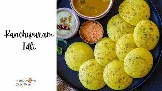 Kanchipuram Idli