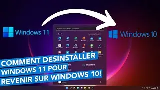 Comment désinstaller Windows 11 et revenir sur Windows 10 après la mise à jour