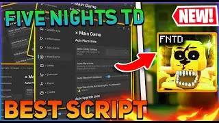 Five Nights TD Script GUI / Hack (Auto Farm, Auto Summon, Auto Upgrade, And More) *PASTEBIN 2024*