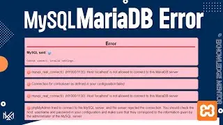 Host ‘localhost’ is not allowed to connect to this MariaDB server Error on XAMPP MySQL