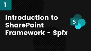 Introduction to SharePoint Framework - Spfx