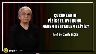 ÇOCUKLARIN FİZİKSEL OYUNUNU NEDEN DESTEKLEMELİYİZ?