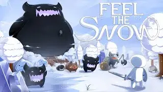 Feel The Snow • ПРОХОЖДЕНИЕ • Первый взгляд