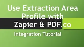 How to Use Extraction Area Profile using Zapier