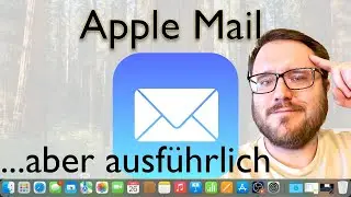 Tutorial: Apple Mail für Beginner - Mac OS Sequoia Edition