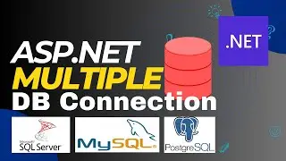 ASP.NET Multiple Database Connections | MSSQL | MySQL | PostgreSQL | Code First