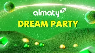 ALMATY DREAM PARTY | 13 КОНЦЕРТ