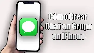 Cómo Crear un Chat en Grupo en iPhone (2024)