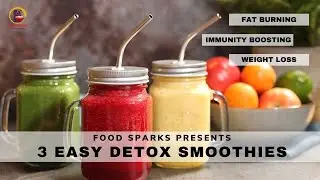 3 Easy Detox Smoothies | Healthy Breakfast Smoothies | Vegan Smoothies | Summer Drinks | Food Sparks