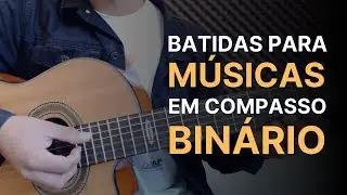 Batidas para Músicas em Compasso Binário