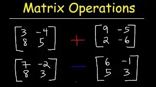 Adding and Subtracting Matrices