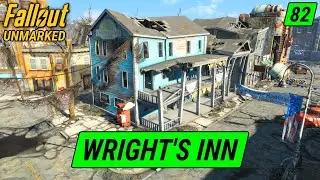 Wright's Inn Concord | Fallout 4 Unmarked | Ep. 82