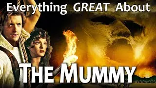 Everything GREAT About The Mummy! (1999)