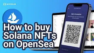 How to buy a Solana NFT on OpenSea | Exodus Tutorial