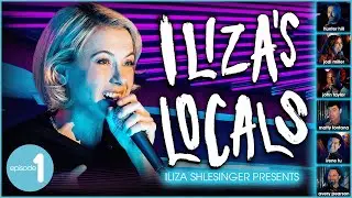 Iliza Shlesinger | Ilizas Locals: Episode 1