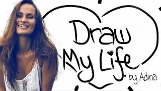 Draw My Life - Adina Rivers | MyTinySecrets