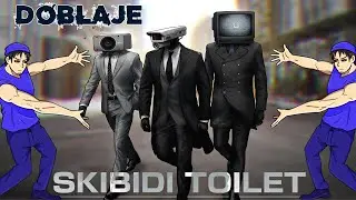 SKIBIDI TOILET SI TUVIERA DOBLAJE [TEMPORADA 1]