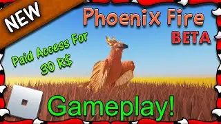 ROBLOX | New Phoenix Fire BETA - Gameplay! #1 | 1080HD