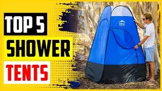 Top 5 Best Shower Tents in 2021 – Reviews