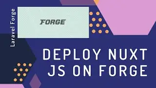 Deploy NuxtJS on Laravel Forge