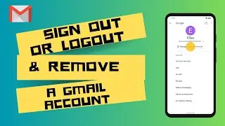 How to Sign Out Or Logout & Remove a Gmail Account from Your Android?