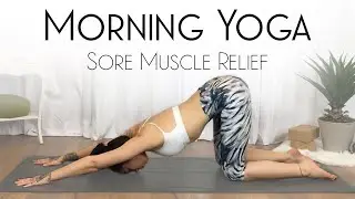 Morning Yoga Full Body Stretch for Sore Muscles - 30 Day Morning Yoga Challenge