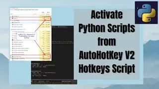 Activate Python Scripts from AutoHotKey V2 Hotkeys