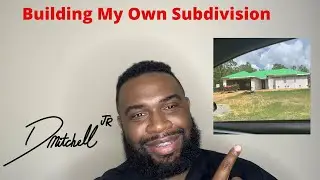 Building My Own Subdivision Vlog #1 | Land Development 2020