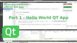 Accessing Hardware with QT GUI App - Part 1: Hello World QT App