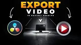 How To EXPORT VIDEO In Davinci Resolve