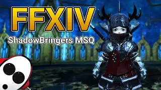 ShadowBringers MSQ! | 🔴 FFXIV Livestream