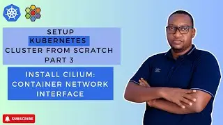 Cilium as a Container Network Interface: Installation and Benefits in Kubernetes