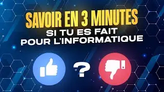 Savoir en 3 minutes si tu es faite pour l'informatique