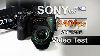 Sony a7s III 240fps Movie ad test Cinetone 60p