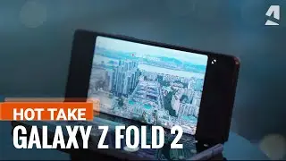 Hot Take: Samsung Galaxy Z Fold2 best new features