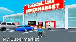 Roblox My Supermarket!