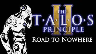 Road to Elysium – обзор DLC для The Talos Principle II