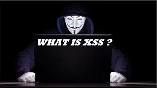 XSS || WHAT IS XSS? || Cross Site Scripting