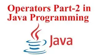 Operators and Control Flow Statements 2 in Java Programming