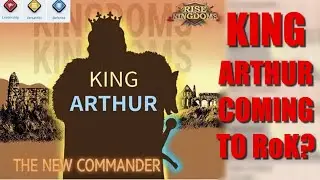 The new Leadership Commander King Arthur [The Legend] is coming to Rise of Kingdoms?