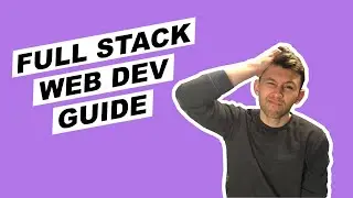 FULL STACK Web Development Roadmap for Beginners in 2020 | ZERO Experience Needed