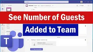 How To See Number of Guests Added to Microsoft Team | How To See Guests in Microsoft Teams