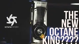 GTX 1080 ti - The New Octane Render King? Titan XP vs 1080ti vs TITAN X Maxwell