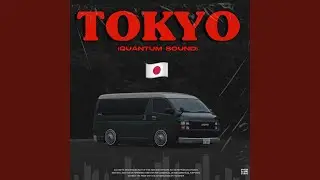 Tokyo (Quantum Sound)