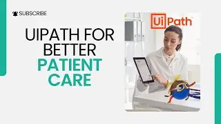 Automate Hospital Consultations and Patient Data with UiPath: A Complete Guide| botsDNA - Sudheer