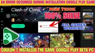 An error occurred during install this game problem fix in google play games beta pc 