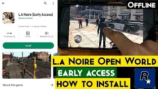 L.A Noire Android Gameplay | Available On Play Store | Installation